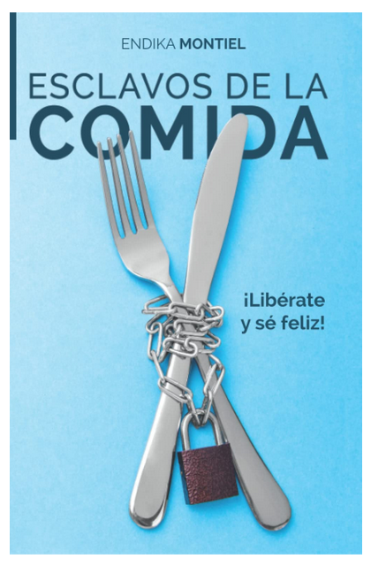 ESCLAVOS DE LA COMIDA
